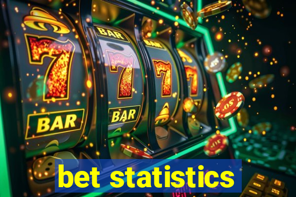 bet statistics